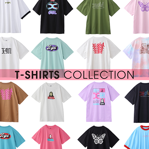 4 17 Fri X Girl T Shirts Collection News X Girl Official Site エックスガール オフィシャルサイト