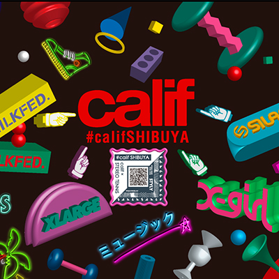 11/22(fri.) 「calif」 GRAND OPENING IMAGE