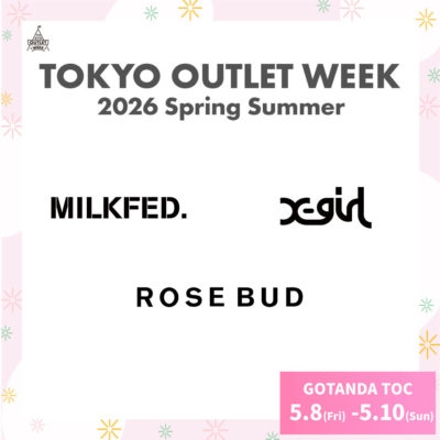  TOKYO OUTLET WEEK 2026 Spring Sum… IMAGE