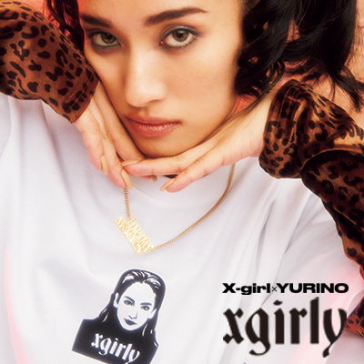 X-girl × E-girls YURINO Capsule Ⅲ | NEWS | X-girl OFFICIAL SITE